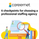 6 Checkpoints for choosing a professional staffing agency