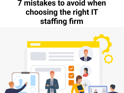 7 mistakes to avoid When Choosing the Right IT Staffing Firm