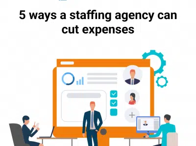 5 ways a staffing agency can cut expenses (1)