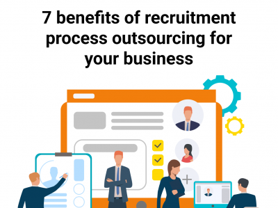 7 benefits of recruitment process outsourcing for your business cover