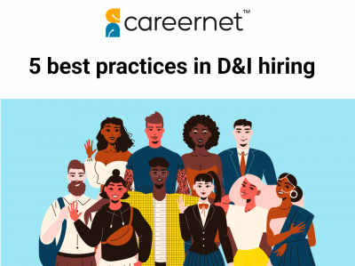 5 best practices in D&I hiring for favourable results