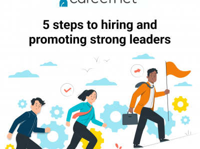 5 steps to hiring and promoting strong leaders