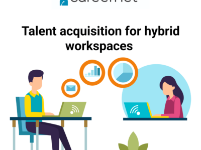 Talent acquisition for hybrid workspaces