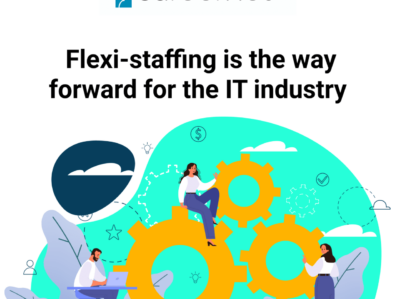 Flexi-staffing is the way forward for the IT industry