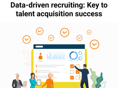 Data-driven recruiting: Key to talent acquisition success
