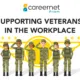 Careernet Infographic Supporting Veterans In The Workplace Banner